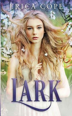 Lark by Erica Cope