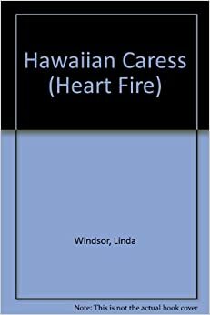 Hawaiian Caress by Linda Windsor