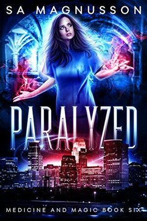 Paralyzed by S.A. Magnusson