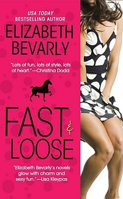 Fast & Loose by Elizabeth Bevarly