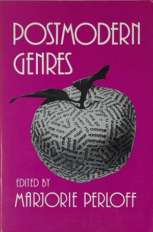 Postmodern Genres by Marjorie Perloff