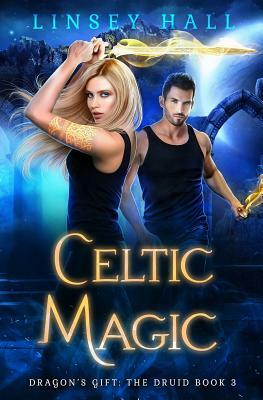 Celtic Magic by Linsey Hall