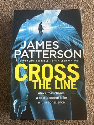 Cross the Line by James Patterson