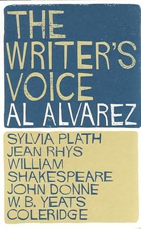 The Writer's Voice by Alfred Alvarez