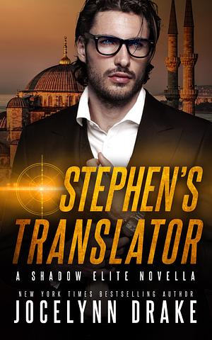 Stephen's Translator by Jocelynn Drake