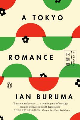 A Tokyo Romance: A Memoir by Ian Buruma