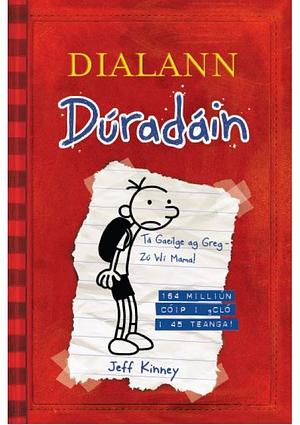 Dialann Dúradáin by Jeff Kinney