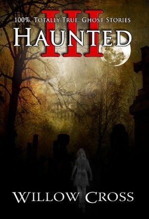 Haunted III by Willow Cross