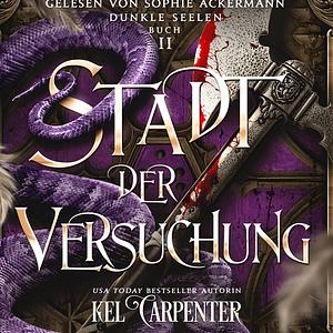 Stadt der Versuchung by Kel Carpenter