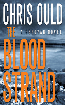 The Blood Strand by Chris Ould