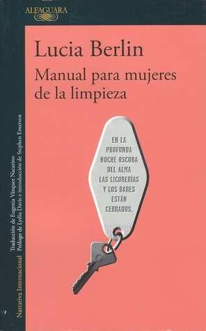 Manual para mujeres de la limpieza by Lucia Berlin, Eugenia Vázquez Nacarino