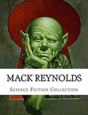 Mack Reynolds, Science Fiction Collection by Mack Reynolds