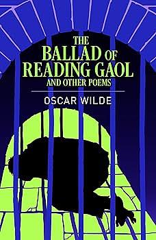 The Ballad of Reading Gaol and Other Poems by Oscar Wilde