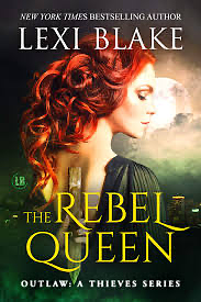 The Rebel Queen by Lexi Blake