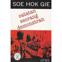 Catatan Seorang Demonstran by Soe Hok Gie