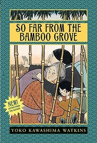 So Far from the Bamboo Grove by Yoko Kawashima Watkins