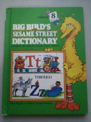 Big Bird's Sesame Street Dictionary, Volume 8 by Linda Hayward