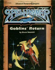 Goblin's Return (Advanced Dungeons & Dragons/Spelljammer Module SJS1) by Bruce Nesmith