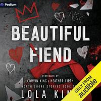 Beautiful Fiend by Lola King