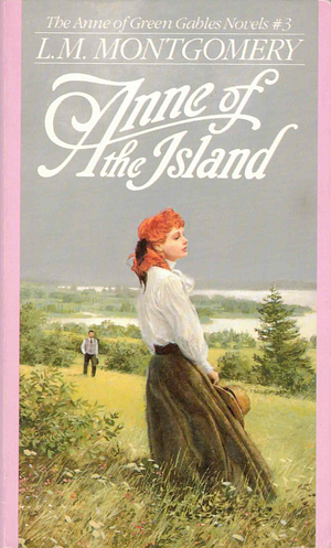 Anne of the Island by L.M. Montgomery