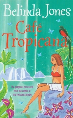 Cafe Tropicana by Belinda Jones