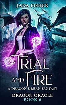 Trial and Fire by Jada Fisher