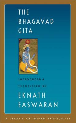 The Bhagavad Gita by Eknath Easwaran