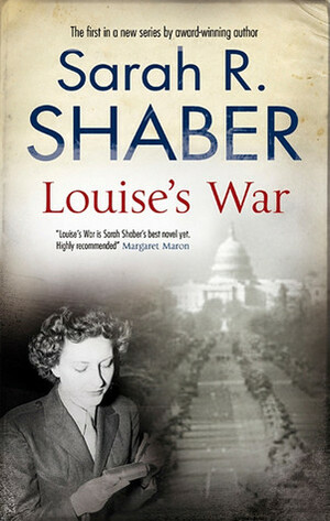 Louise's War by Sarah R. Shaber