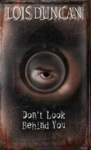 Don't Look Behind You by Lois Duncan