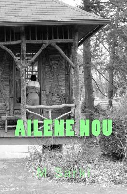Ailene Nou by M. Sarki