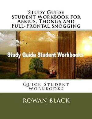 Study Guide Student Workbook for Angus, Thongs and Full-Frontal Snogging: Quick Student Workbooks by John Pennington