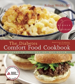 The American Diabetes Association Diabetes Comfort Food Cookbook by Robyn Webb