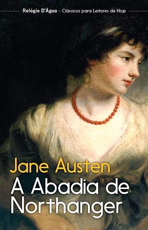 A Abadia de Northanger by Jane Austen