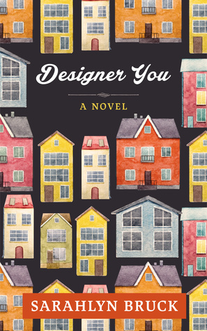 Designer You by Sarahlyn Bruck