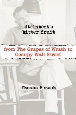 Steinbeck's Bitter Fruit by Thomas Fensch