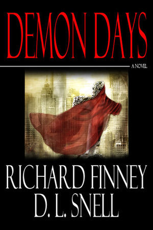 Demon Days by Richard Finney, D.L. Snell