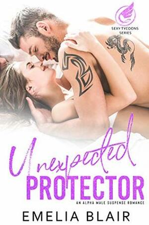 Unexpected Protector by Emelia Blair