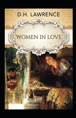 Women in Love Illustrated by D.H. Lawrence