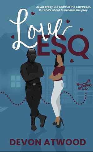 Love Esq by Devon Atwood