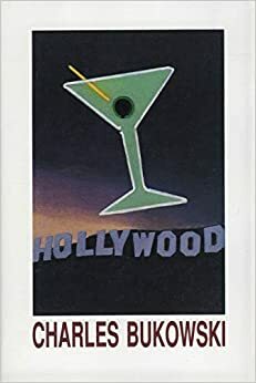 Hollywood by Charles Bukowski