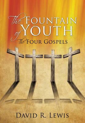 The Fountain of Youth by David R. Lewis