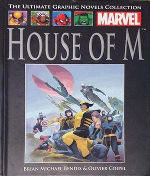 HOUSE OF M by Brian Michael Bendis, Oliver Coipel