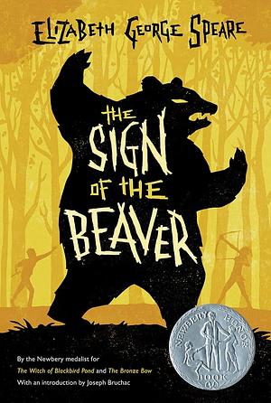 The Sign of the Beaver by Elizabeth George Speare