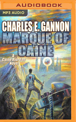 Marque of Caine: Caine Riordan, Book 5 by Charles E. Gannon