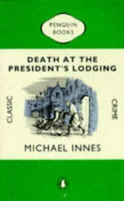 Death at the President's Lodging by Michael Innes