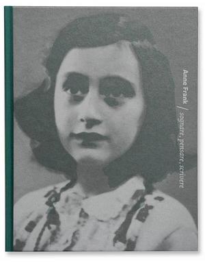 Anne Frank, sognare, pensare, scrivere by Mieke Sobering