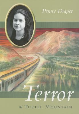 Terror at Turtle Mountain by Penny Draper
