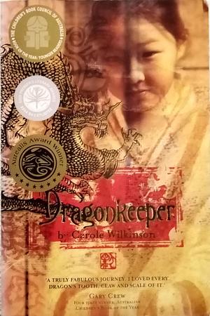 Dragonkeeper, Volume 1 by Carole Wilkinson