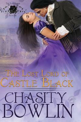 The Lost Lord of Castle Black by Chasity Bowlin