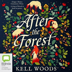 After The Forest  by Kell Woods
